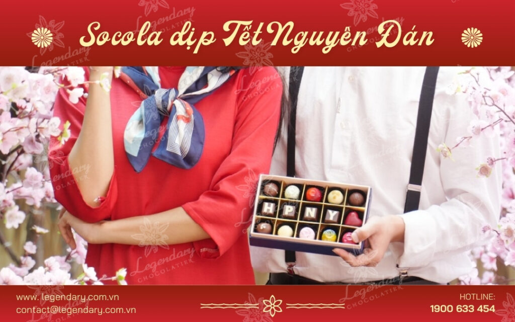 Socola Dịp Tết Nguyên Đán 2025